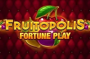 Fruitopolis Fortune Play