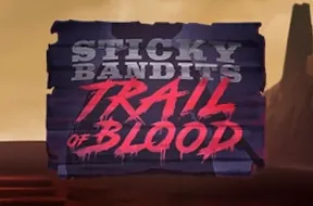 Sticky Bandits Trail of Blood