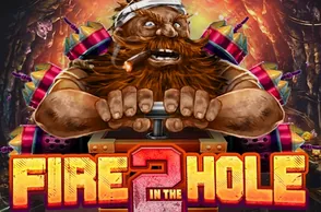 Fire in the Hole 2
